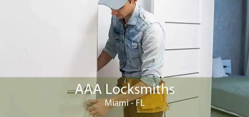 AAA Locksmiths Miami - FL