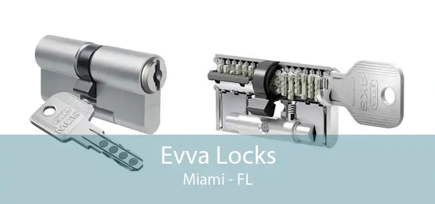 Evva Locks Miami - FL