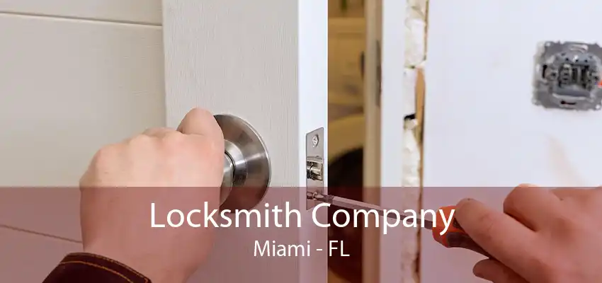 Locksmith Company Miami - FL