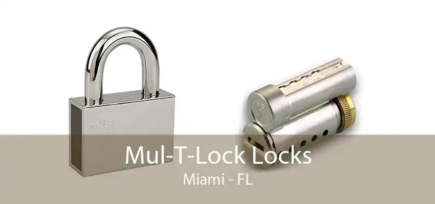 Mul-T-Lock Locks Miami - FL