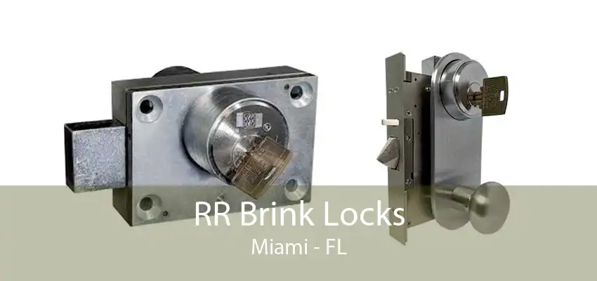 RR Brink Locks Miami - FL