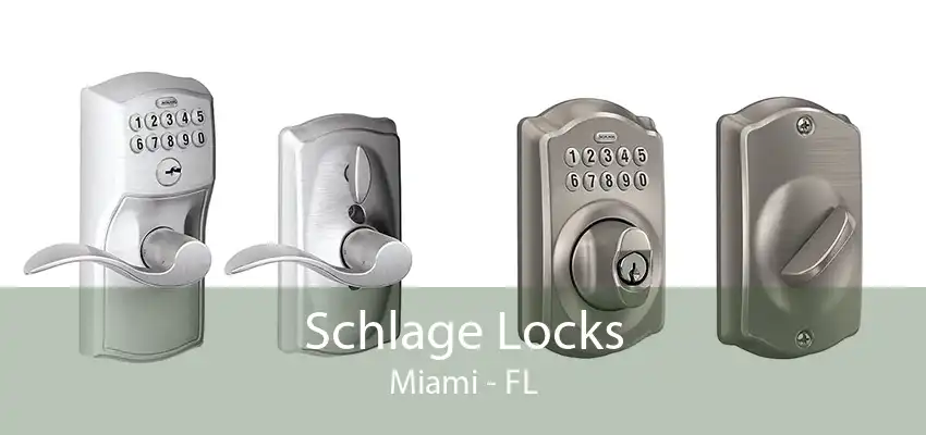 Schlage Locks Miami - FL